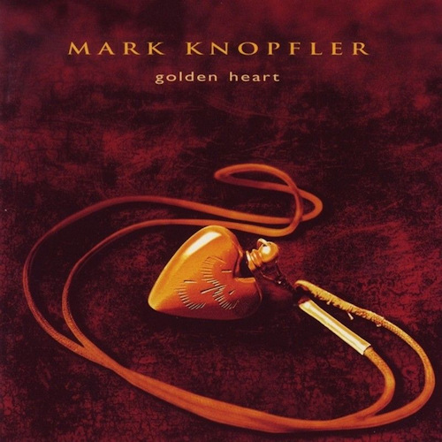 KNOPFLER, MARK - GOLDEN HEARTKNOPFLER, MARK - GOLDEN HEART.jpg